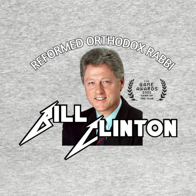 Reformed Orthodox Rabbi Bill Clinton for Game of the Year by TheDumbStore